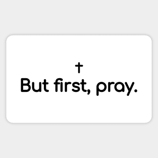But first, Pray. Sticker